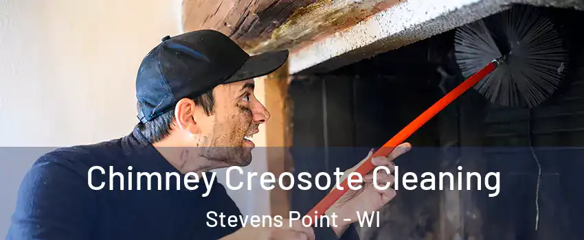  Chimney Creosote Cleaning Stevens Point - WI
