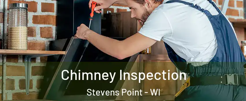  Chimney Inspection Stevens Point - WI