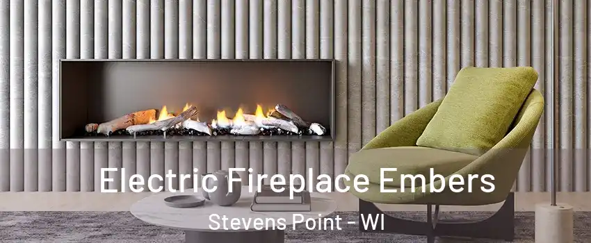  Electric Fireplace Embers Stevens Point - WI