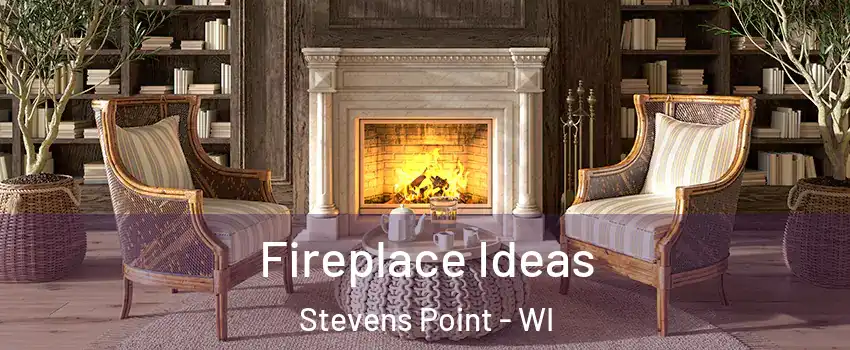  Fireplace Ideas Stevens Point - WI