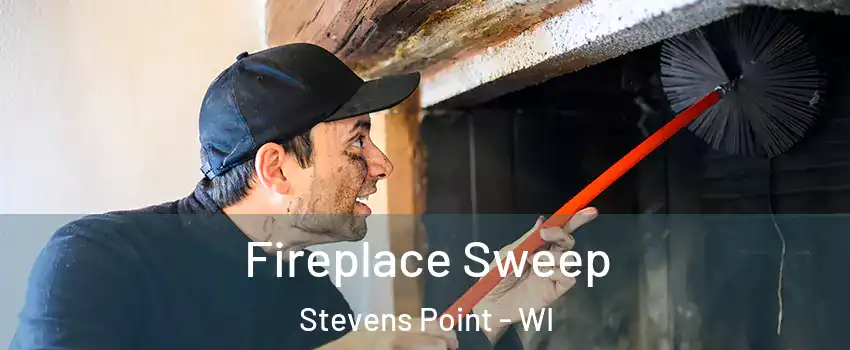  Fireplace Sweep Stevens Point - WI