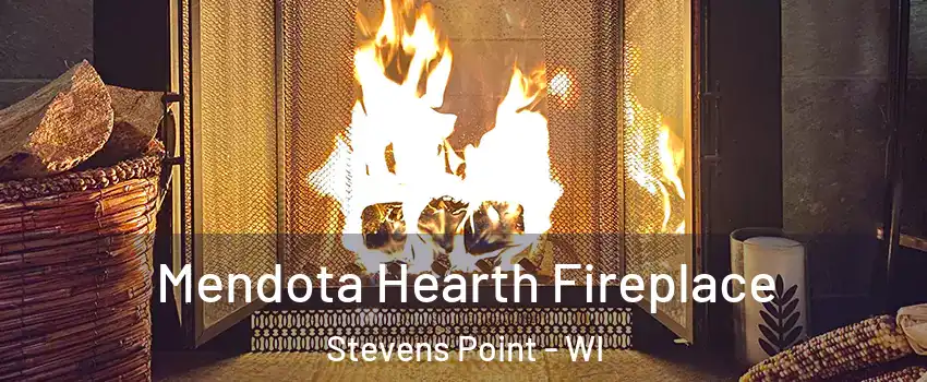  Mendota Hearth Fireplace Stevens Point - WI